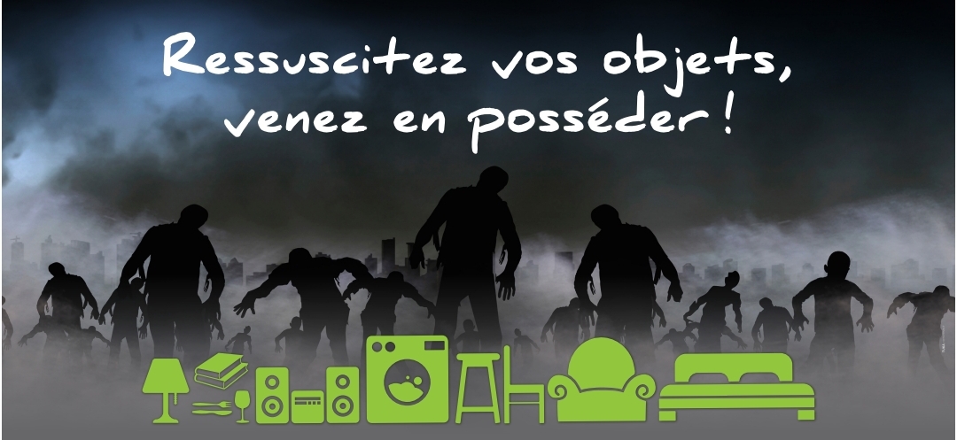 Ressuscitez vos objets, venez en posséder !